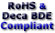 RoHS & Deca BDE Compliant